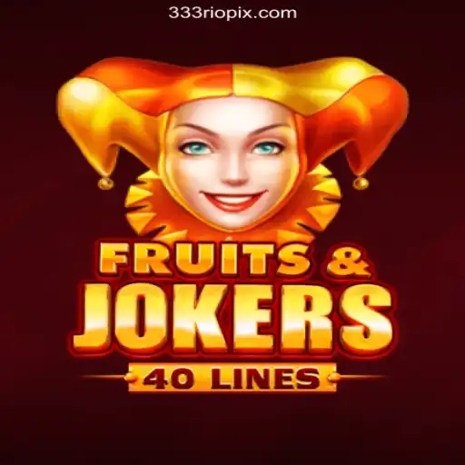 Discover the Exciting World of FruitsAndJokers40 at 333 Rio Cassino Online